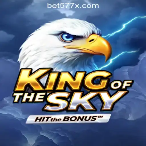 KingOfTheSky - Explore the Thrilling Game of 577X.COM Oficial Slots Brasil #1