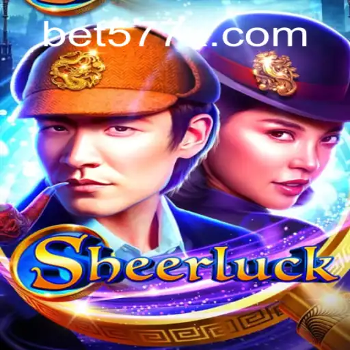 Discovering Sheerluck: The Thrilling Experience of Playing 577X.COM Oficial Slots Brasil #1